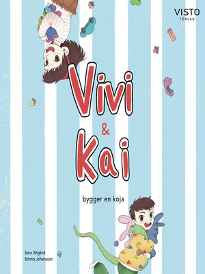 cover image of Vivi och Kai bygger en koja